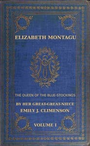 Elizabeth Montagu, the queen of the bluestockings, Volume 1 (of 2)
