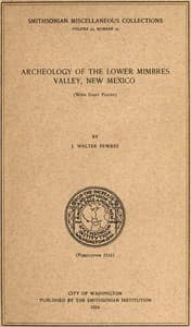 Archeology of the lower Mimbres valley, New Mexico
