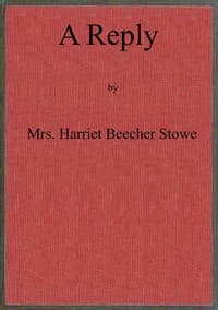 A reply to "The affectionate and Christian address of many thousands of women of Great Britain and Ireland, to their sisters, the women of the United States of America."