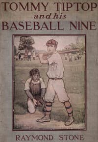 Tommy Tiptop and his baseball nine
