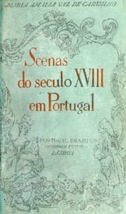 Scenas do século XVIII em Portugal