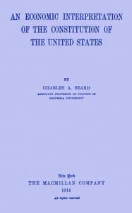 An economic interpretation of the Constitution of the United States