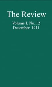 The Review, Vol. 1, No. 12, December, 1911