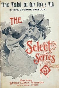 Thrice wedded, but only once a wife book cover