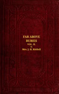 Far above rubies (Vol. 2 of 3)