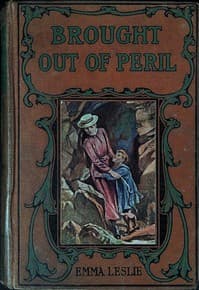 Brought out of peril