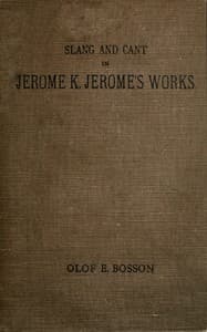 Slang and cant in Jerome K. Jerome's works book cover