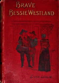 Brave Bessie Westland