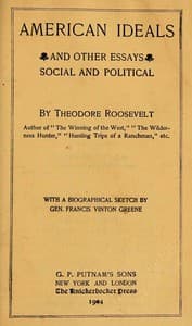 American ideals, and other essays, social and political