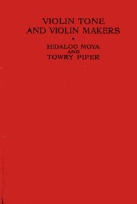 Violin tone and violin makers