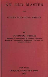 An old master, and other political essays
