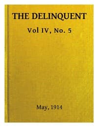 The Delinquent (Vol. IV, No. 5), May, 1914