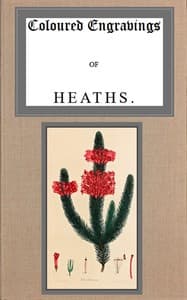 Coloured engravings of heaths; vol. 1 book cover