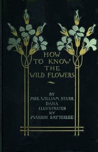 How to know the wild flowers book cover