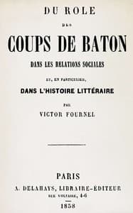 Du rôle des coups de bâton dans les relations sociales et, en particulier, dans l'histoire littéraire
