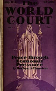 The World Court (Vol. I, No. 1, Aug. 1915)