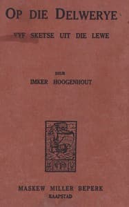 Op die delwerye book cover