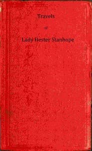 Travels of Lady Hester Stanhope, Volume 1 (of 3)