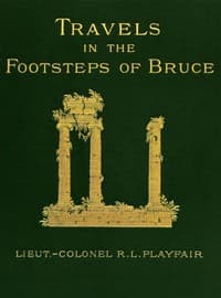 Travels in the footsteps of Bruce in Algeria and Tunis book cover