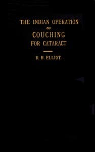 The Indian operation of couching for cataract