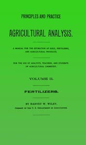 Principles and practice of agricultural analysis. Volume 2 (of 3), Fertilizers book cover