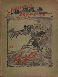 Thomas Nast's Christmas drawings for the human race