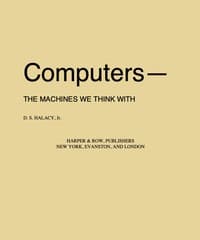 Computers—the machines we think with book cover
