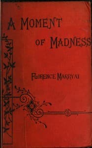 A moment of madness, and other stories (vol. 2 of 3)
