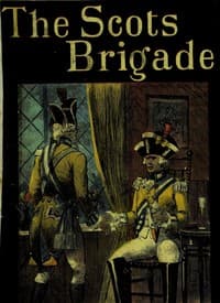 The 'Scots Brigade,' and other tales book cover