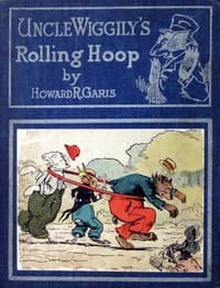 Uncle Wiggily's rolling hoop