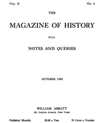 The magazine of history with notes and queries, Vol. II, No. 4, October 1905 book cover