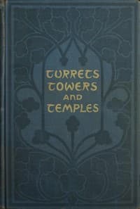 Turrets, towers, and temples