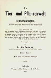 Die Tier- und Pflanzenwelt des Süsswassers. Erster Band.