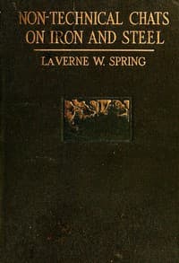 Non-technical chats on iron and steel, and their application to modern industry book cover
