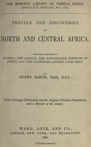 Travels and discoveries in North and Central Africa