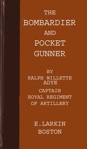 The bombardier, and pocket gunner