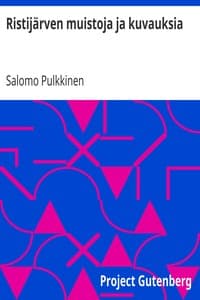 Ristijärven muistoja ja kuvauksia