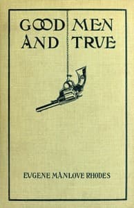 Good men and true, and Hit the line hard