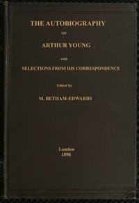 The autobiography of Arthur Young