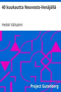 40 kuukautta Neuvosto-Venäjällä