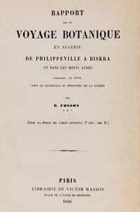 Rapport sur un voyage botanique en Algérie, de Philippeville à Biskra et dans les Monts Aurès, entrepris en 1853 sous le patronage du Ministère de la guerre book cover