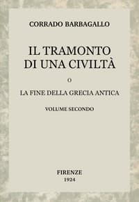 Il tramonto di una civiltà, vol. 2 (di 2)