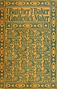 Ye butcher, ye baker, ye candlestick-maker