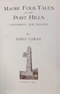 Maori folk-tales of the Port Hills, Canterbury, New Zealand