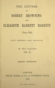 The letters of Robert Browning and Elizabeth Barrett Barrett, Vol. 2 (of 2) 1845-1846