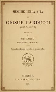 Memorie della vita di Giosue Carducci (1835-1907)