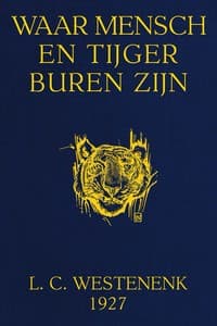Waar mensch en tijger buren zijn