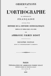 Observations sur l'orthographe ou ortografie française, suivies d'une histoire de la réforme orthographique depuis le XVe siècle jusqu'a nos jours book cover