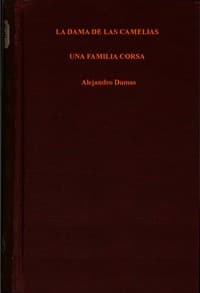 La dama de las camelias; Una familia corsa