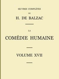 La Comédie humaine - Volume 17. Études de mœurs